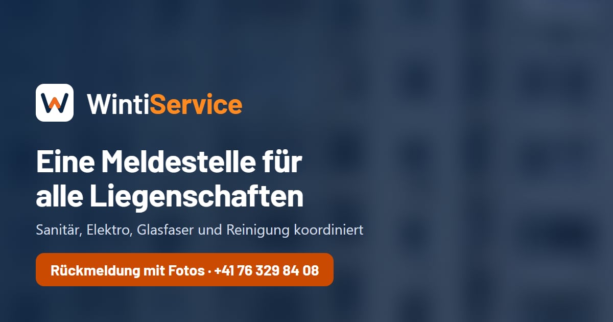 Für Verwaltungen, Eigentümer und Gewerbe: ein Ansprechpartner für die Haustechnik – WintiService, Winterthur und Umgebung, Anfahrt pauschal CHF 80.–
